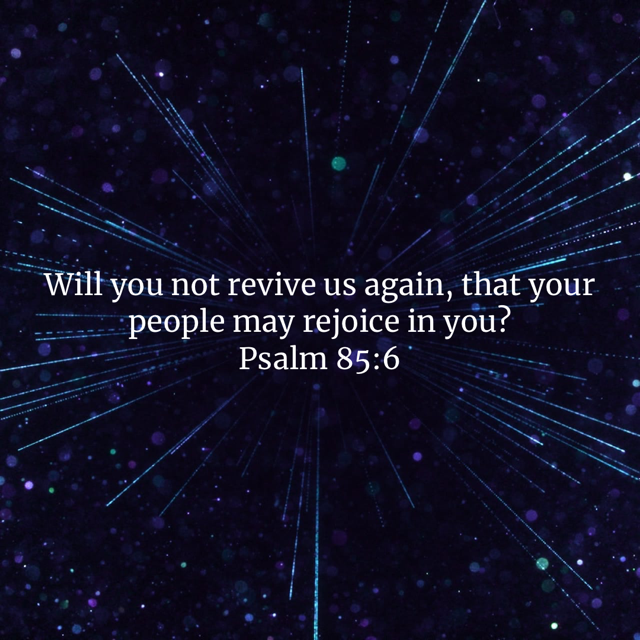 Words of Psalm 85:6 on a blue starburst background.