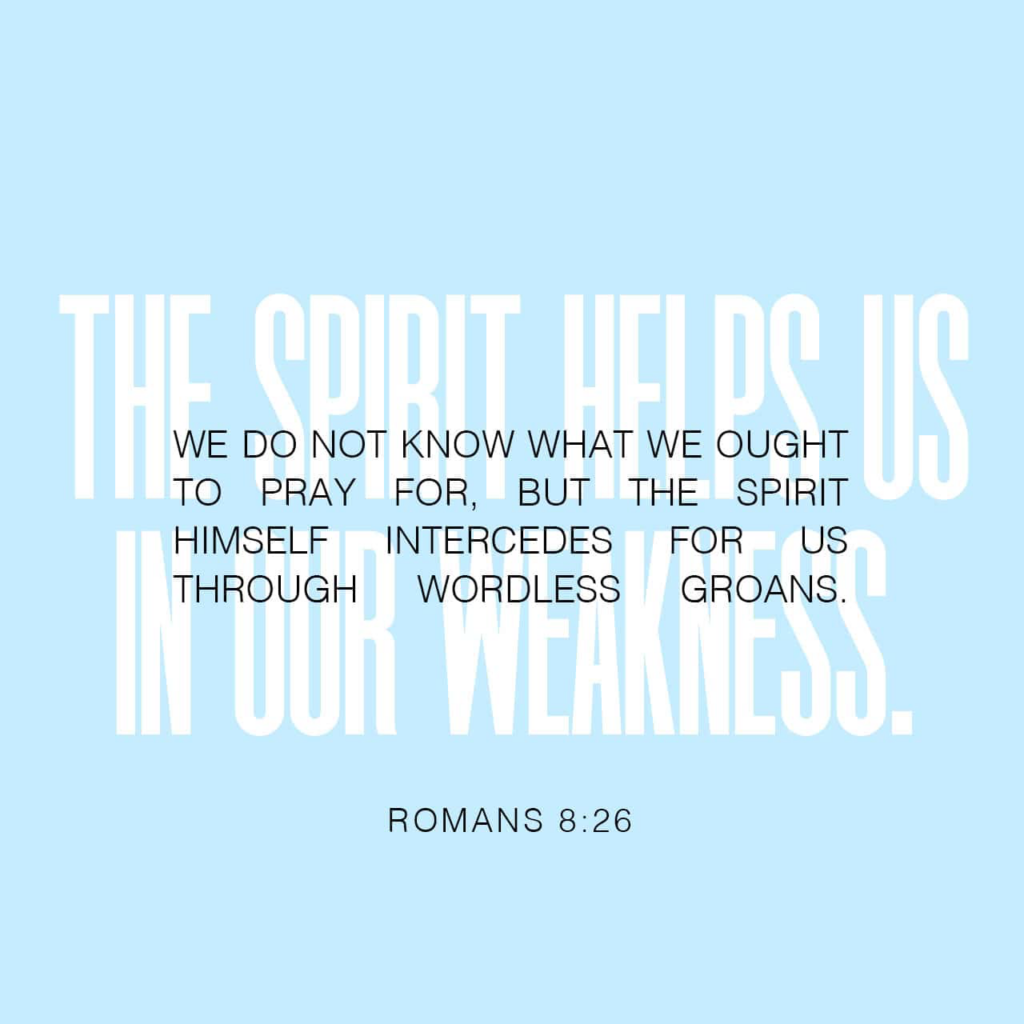 Bible verse Romans 8:26 in black and white lettering on a plain blue background