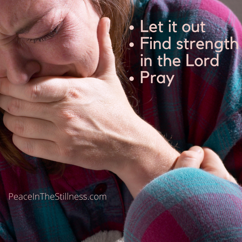 A woman hunched over, crying. The words
- Let it out
- Find strength in the Lord
- Pray
Beeda Speis
