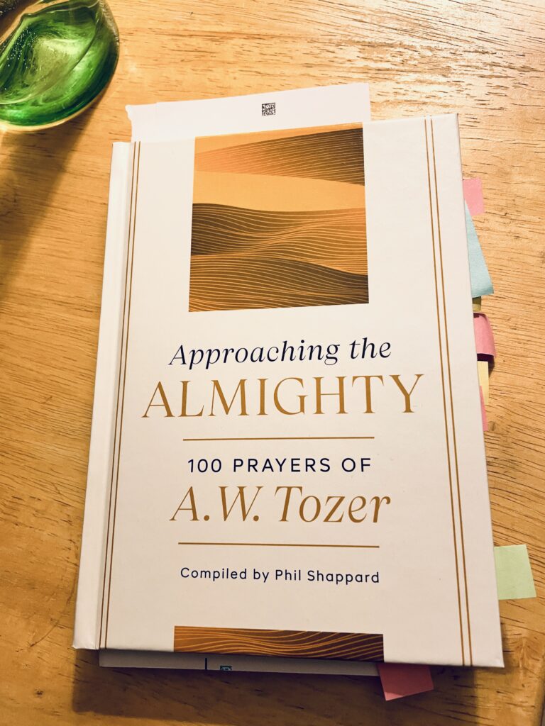 A photo of my copy of "Approaching the Almighty: 100 Prayers of A. W. Tozer" compiled by Phil Shappard
by Beeda Speis for Peace In The Stillness blog - part of Beeda's Book Reviews.